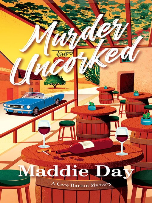 Title details for Murder Uncorked by Maddie Day - Wait list